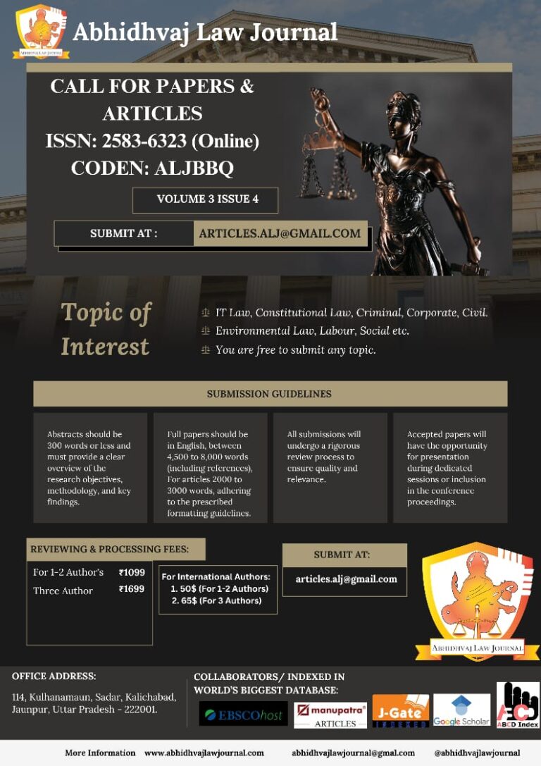 Call for Papers & Articles: Abhidhvaj Law Journal [Volume 3, Issue 4; Indexed in 30+ Databases – EBSCO (World’s Biggest database), J-GATE, Manupatra, Google Scholar, ROAD; Peer-Reviewed, Impact Factor 6.61, FREE DOI, Hard Copy, Academic Recognition, LIVE Tracking]: