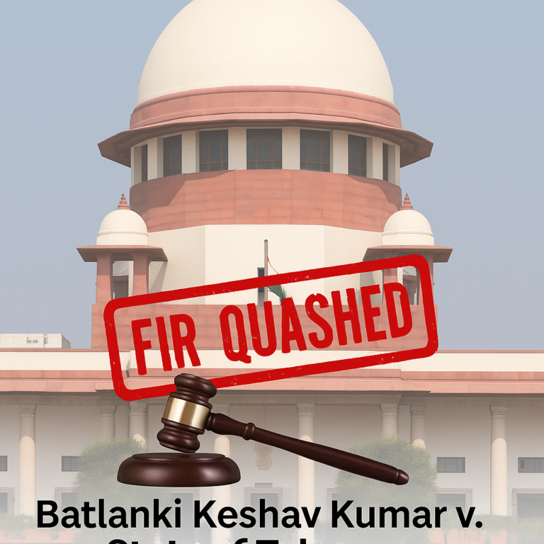 [2025] Batlanki Keshav v. State of Telangana – FIR Quashed
